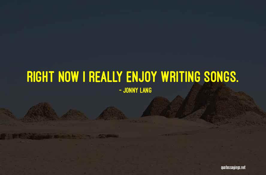 Enjoy Right Now Quotes By Jonny Lang