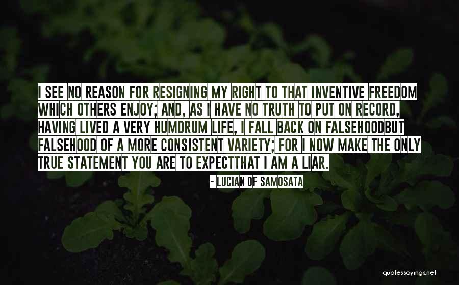 Enjoy Right Now Quotes By Lucian Of Samosata