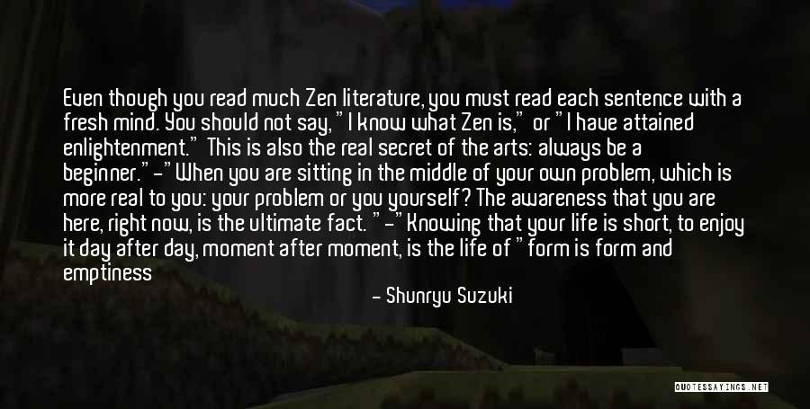 Enjoy Right Now Quotes By Shunryu Suzuki