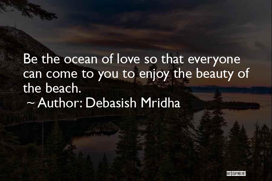 Enjoy The Beach Quotes By Debasish Mridha