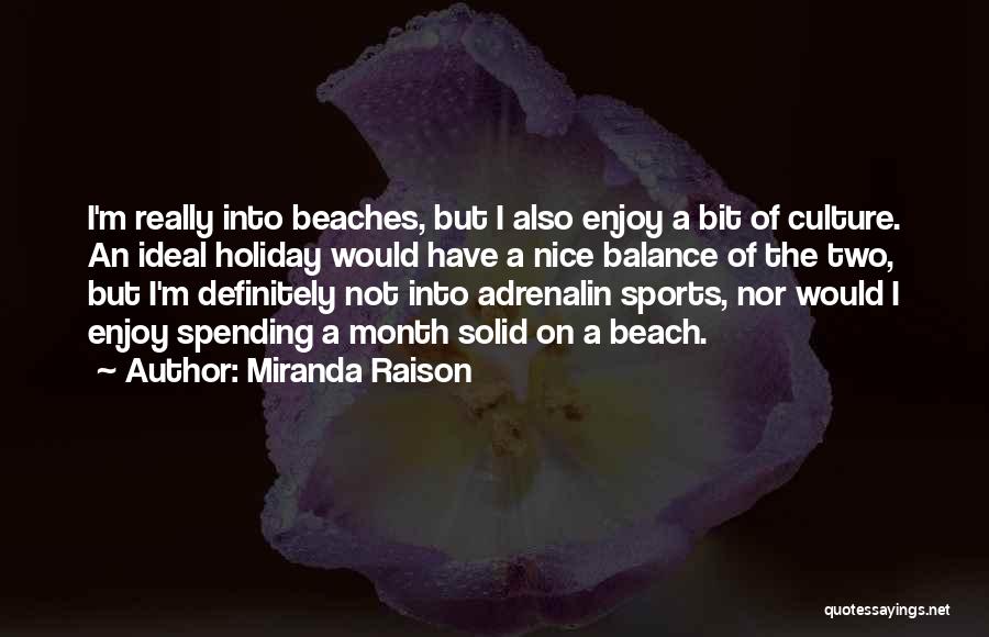 Enjoy The Beach Quotes By Miranda Raison