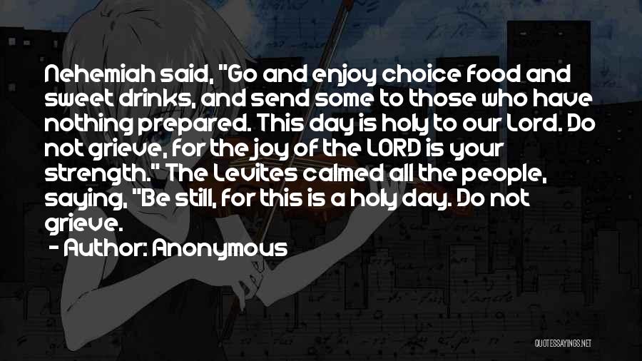 Enjoy The Day Quotes By Anonymous