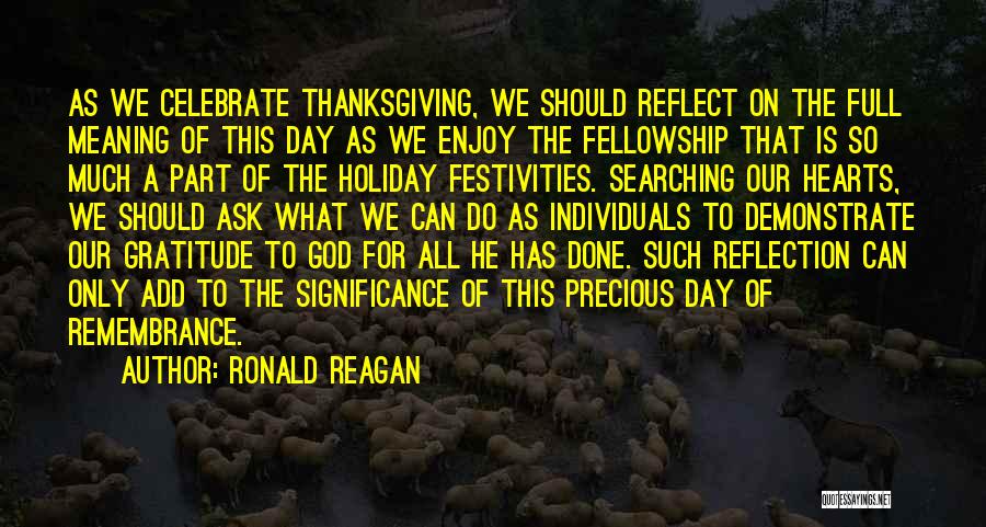 Enjoy The Day Quotes By Ronald Reagan