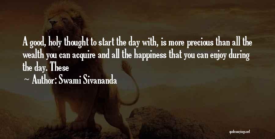 Enjoy The Day Quotes By Swami Sivananda