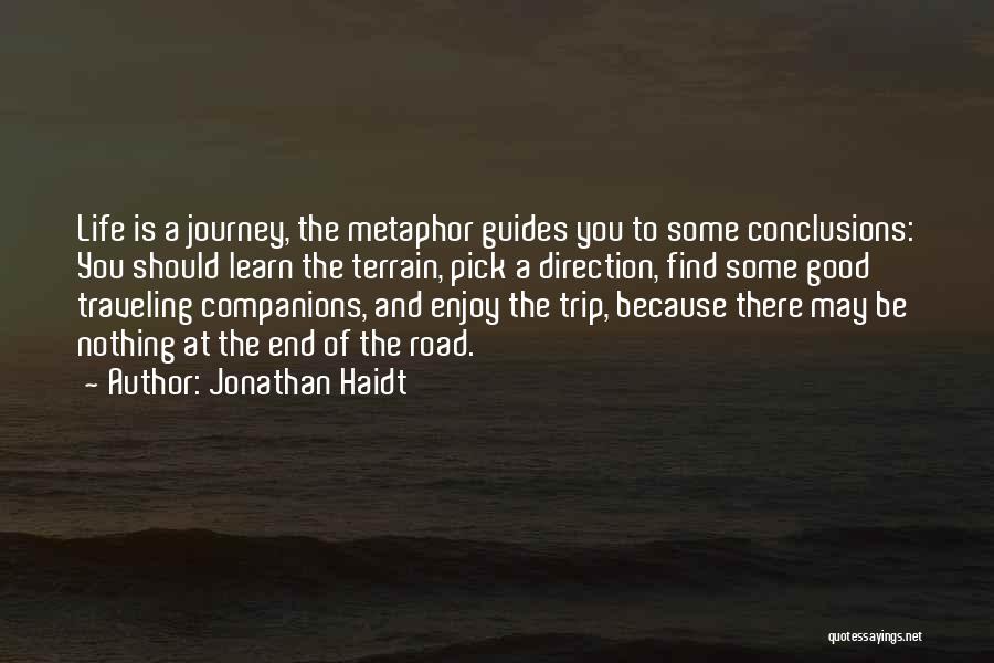 Enjoy The Journey Of Life Quotes By Jonathan Haidt