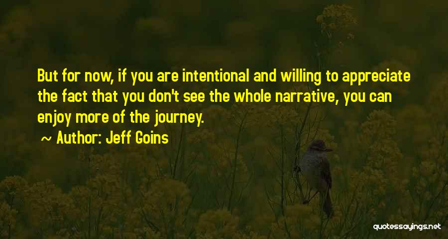 Enjoy The Journey Quotes By Jeff Goins