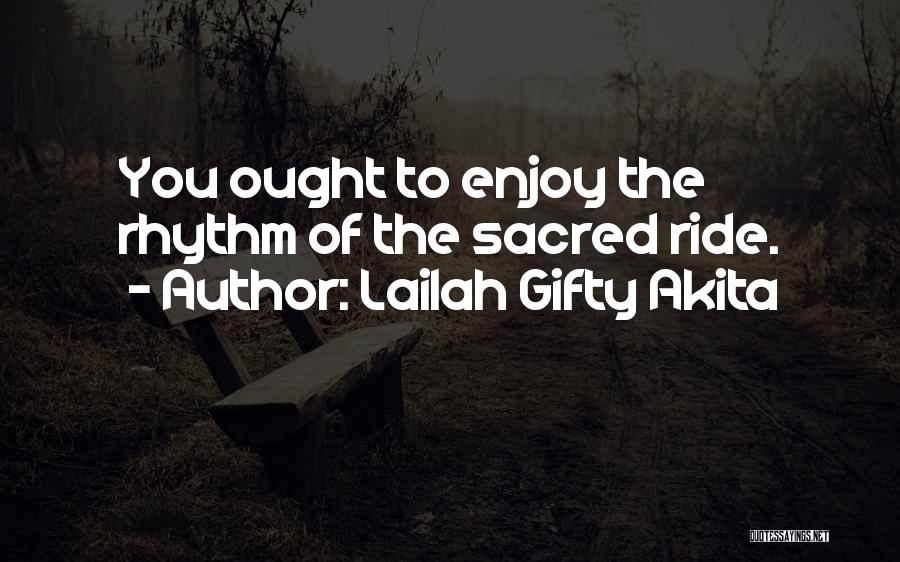 Enjoy The Moment Quotes By Lailah Gifty Akita