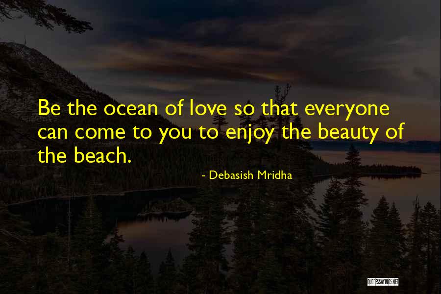 Enjoy The Ocean Quotes By Debasish Mridha Enjoy The Ocean Quotes By Debasish Mridha