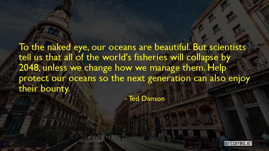 Enjoy The Ocean Quotes By Ted Danson Enjoy The Ocean Quotes By Ted Danson