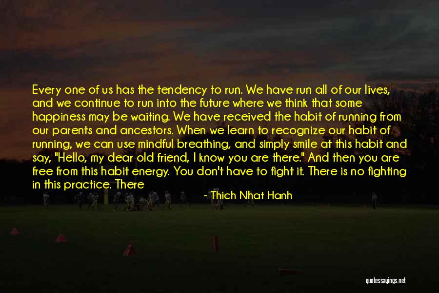 Enjoy The Present And The Future Quotes By Thich Nhat Hanh