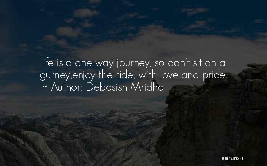 Enjoy The Ride Quotes By Debasish Mridha