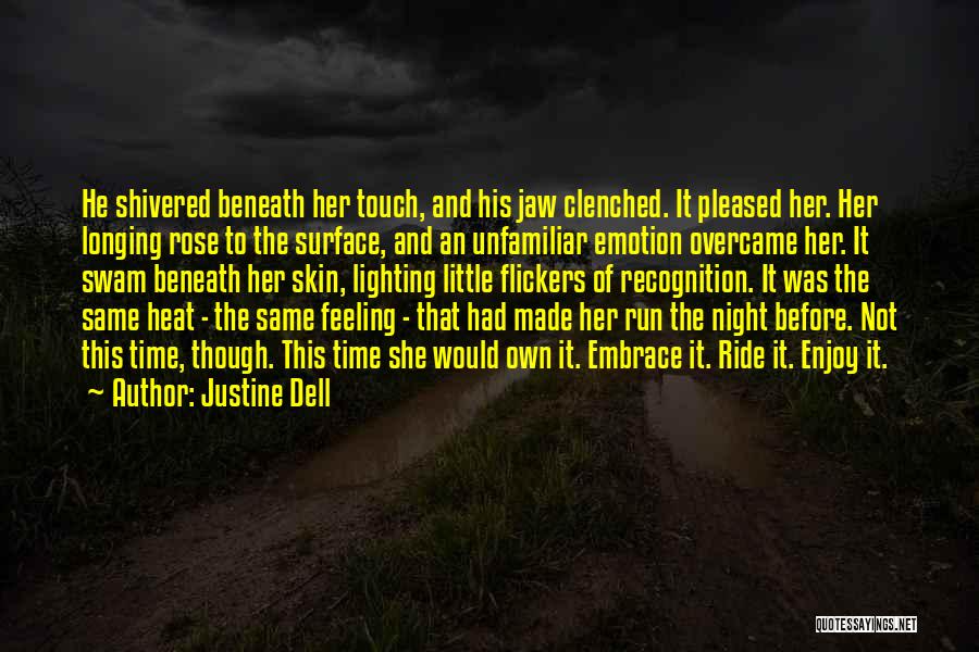 Enjoy The Ride Quotes By Justine Dell