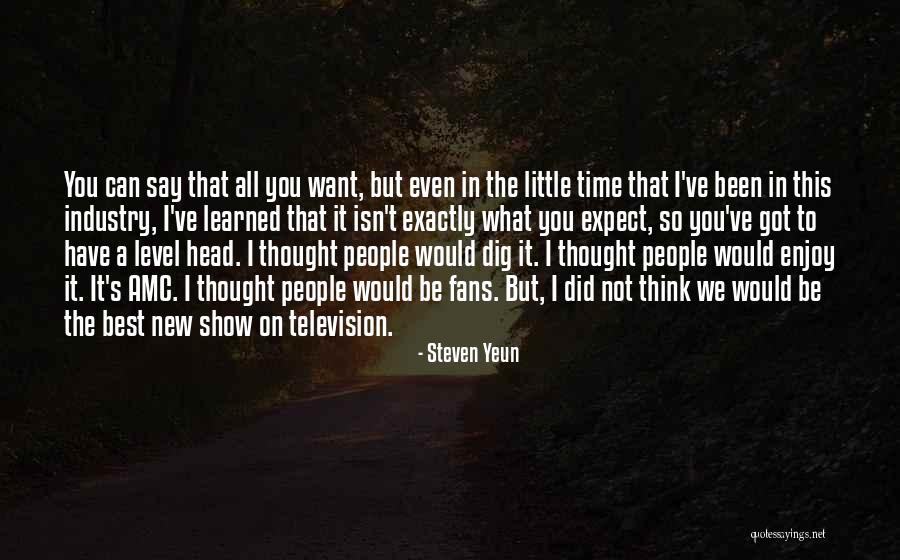Enjoy The Show Quotes By Steven Yeun Enjoy The Show Quotes By Steven Yeun