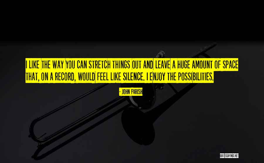 Enjoy The Silence Quotes By John Parish Enjoy The Silence Quotes By John Parish