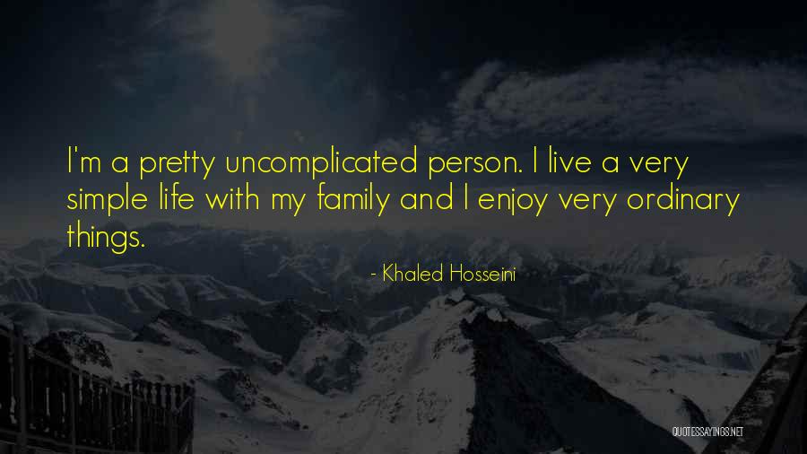 Enjoy The Simple Things In Life Quotes By Khaled Hosseini