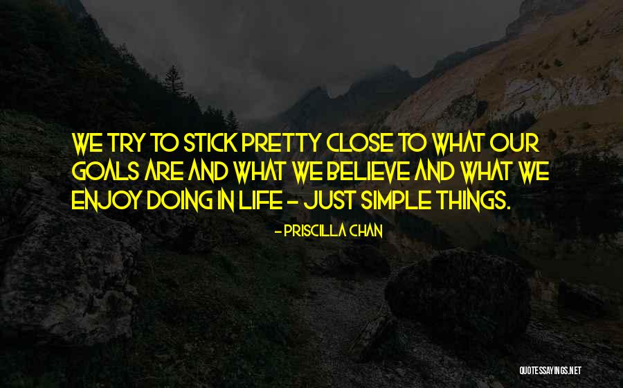 Enjoy The Simple Things In Life Quotes By Priscilla Chan