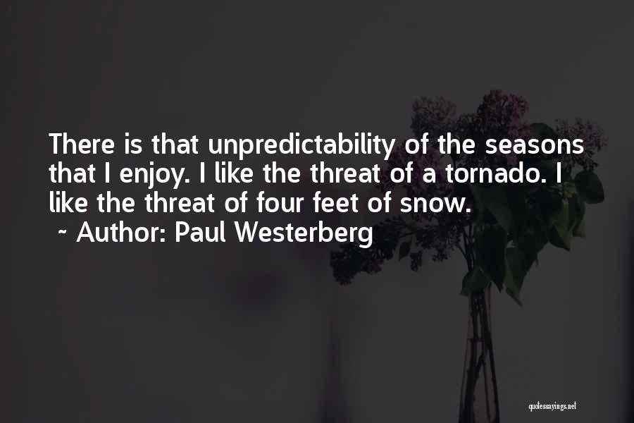 Enjoy The Snow Quotes By Paul Westerberg