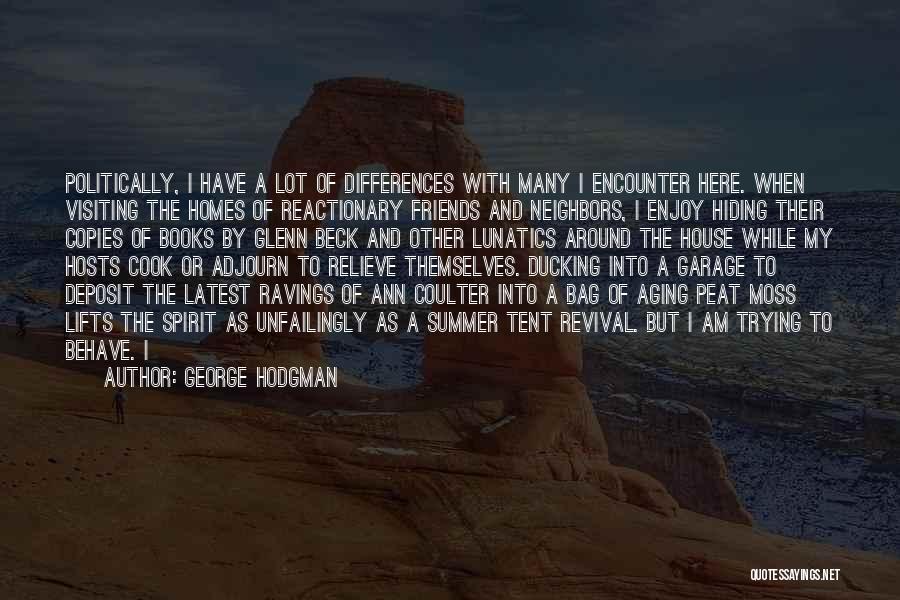 Enjoy The Summer Quotes By George Hodgman
