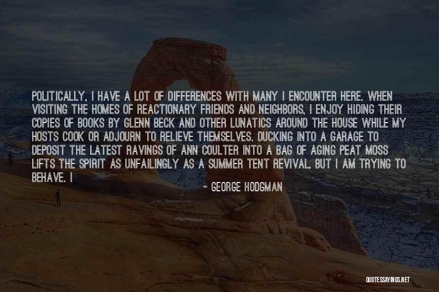 Enjoy The Summer Quotes By George Hodgman