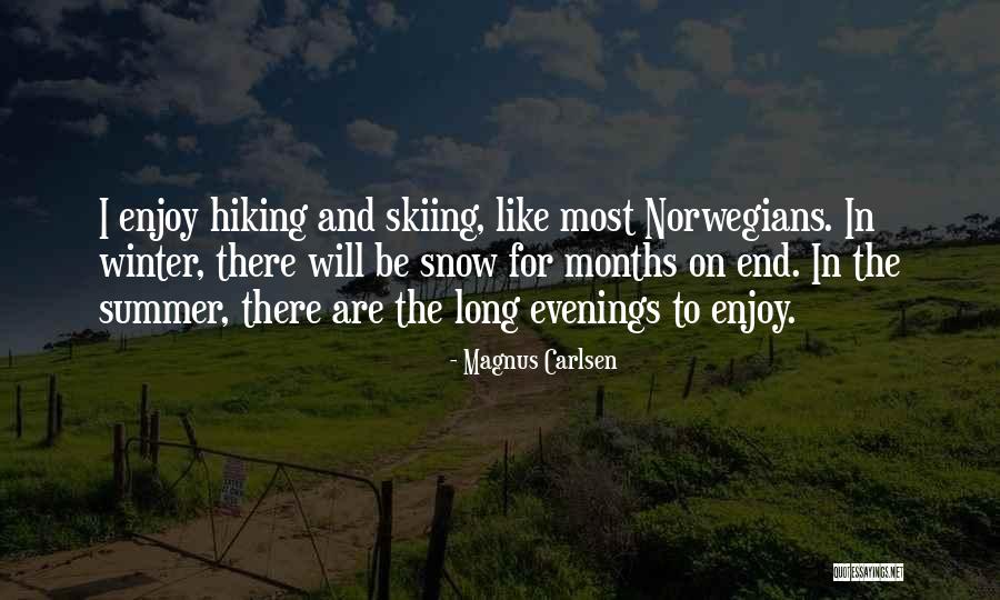 Enjoy The Summer Quotes By Magnus Carlsen Enjoy The Summer Quotes By Magnus Carlsen