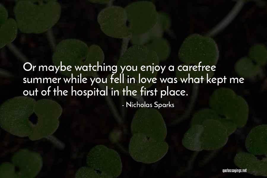 Enjoy The Summer Quotes By Nicholas Sparks