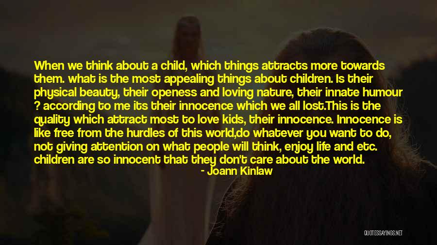 Enjoy The Things You Love Quotes By Joann Kinlaw Enjoy The Things You Love Quotes By Joann Kinlaw