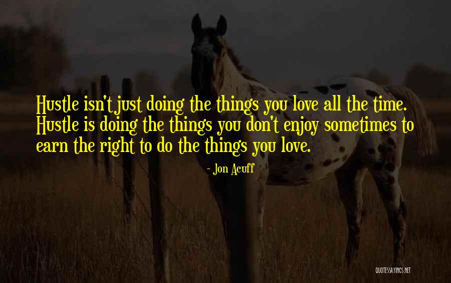 Enjoy The Things You Love Quotes By Jon Acuff Enjoy The Things You Love Quotes By Jon Acuff