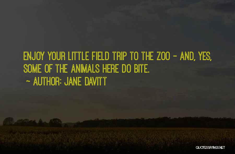 Enjoy The Trip Quotes By Jane Davitt