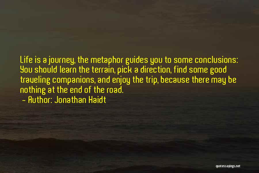 Enjoy The Trip Quotes By Jonathan Haidt