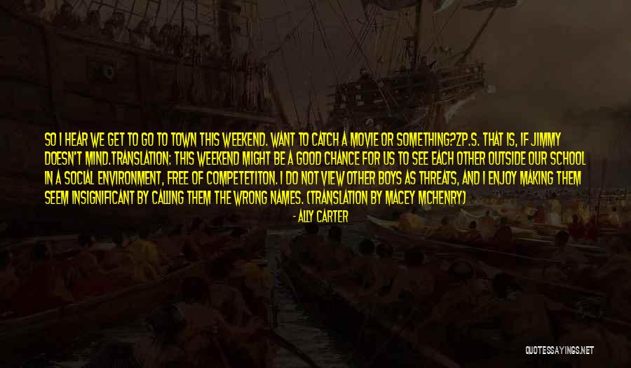 Enjoy The View Quotes By Ally Carter Enjoy The View Quotes By Ally Carter