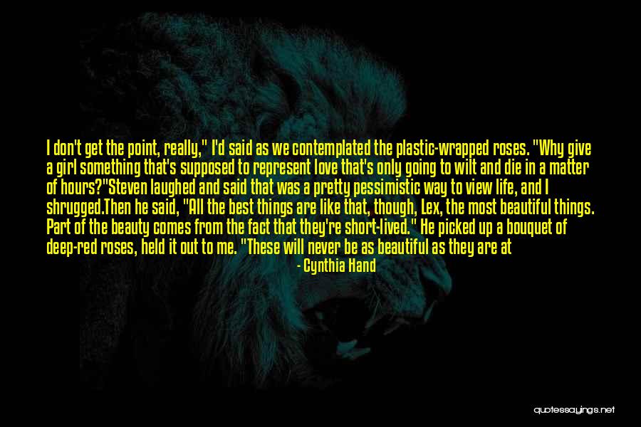 Enjoy The View Quotes By Cynthia Hand Enjoy The View Quotes By Cynthia Hand