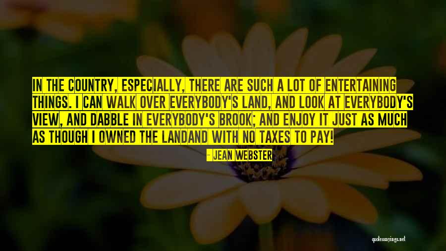 Enjoy The View Quotes By Jean Webster Enjoy The View Quotes By Jean Webster