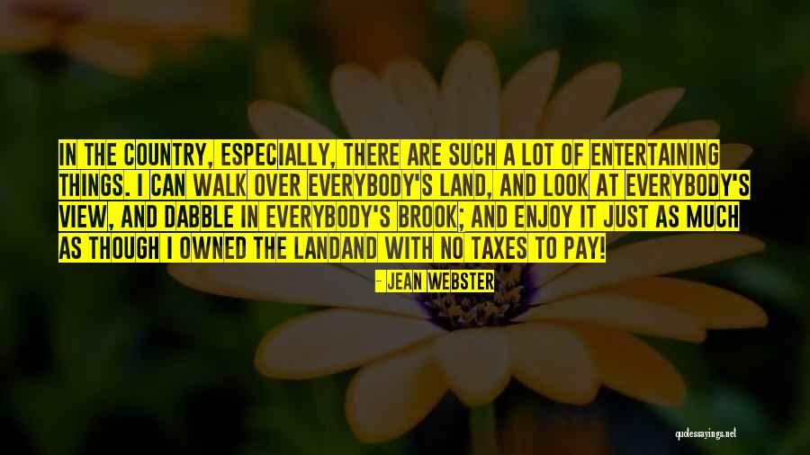 Enjoy The View Quotes By Jean Webster