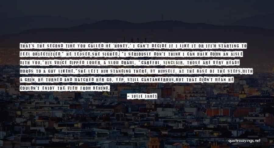 Enjoy The View Quotes By Julie James Enjoy The View Quotes By Julie James