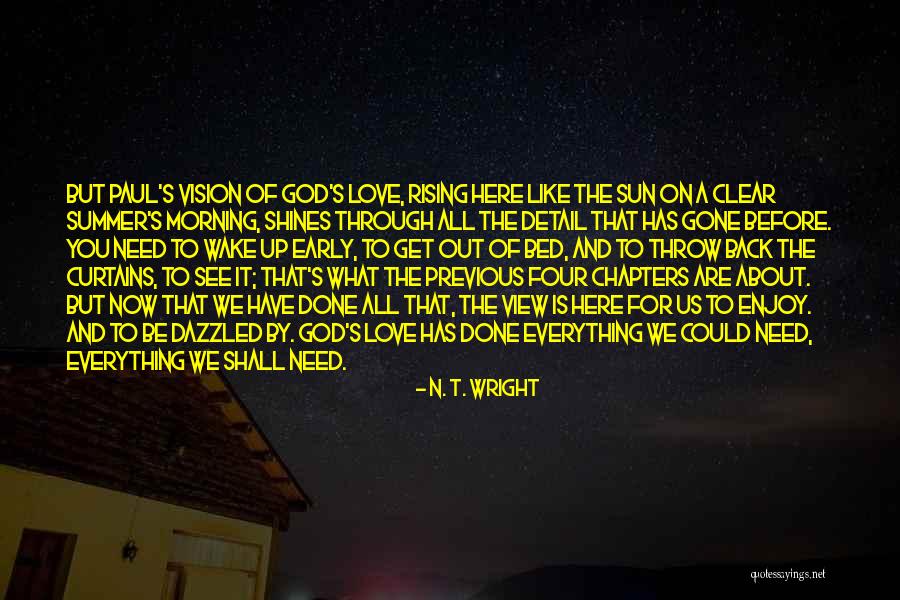 Enjoy The View Quotes By N. T. Wright Enjoy The View Quotes By N. T. Wright