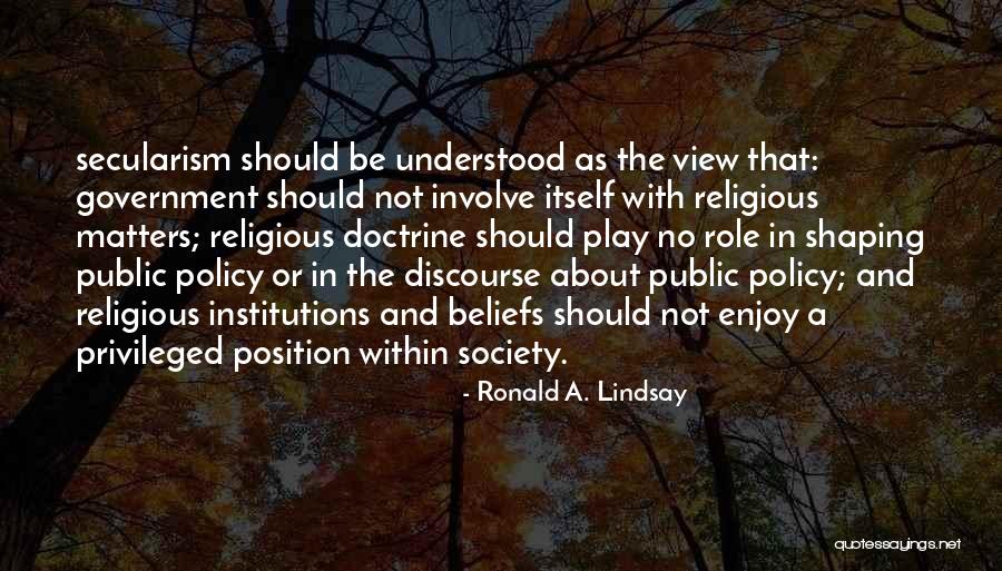 Enjoy The View Quotes By Ronald A. Lindsay Enjoy The View Quotes By Ronald A. Lindsay