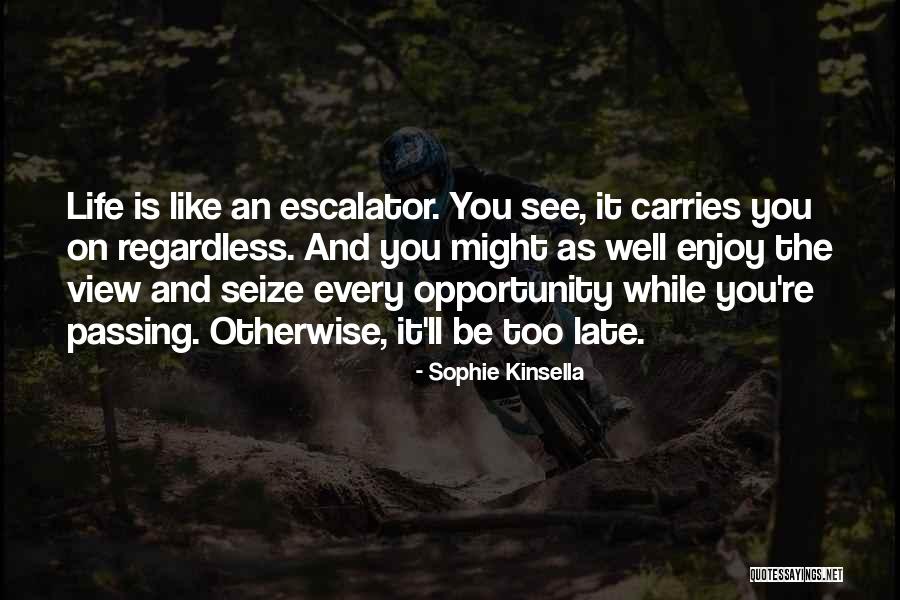 Enjoy The View Quotes By Sophie Kinsella Enjoy The View Quotes By Sophie Kinsella