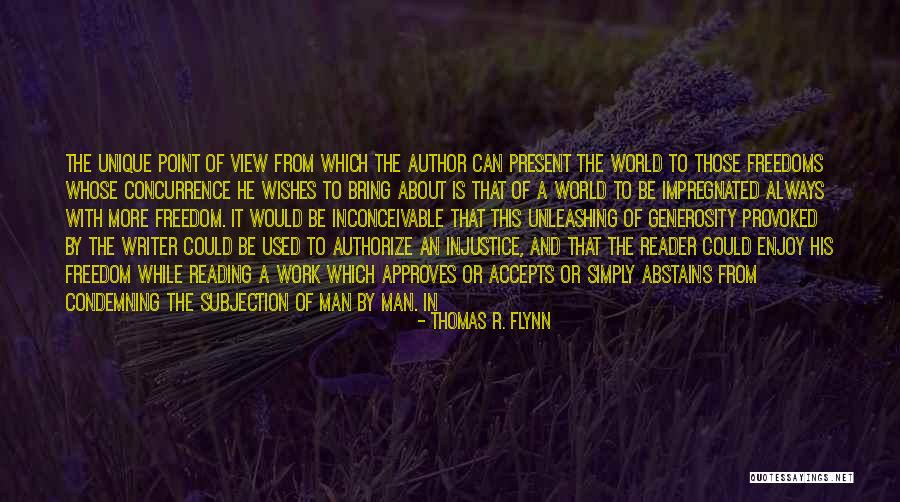 Enjoy The View Quotes By Thomas R. Flynn Enjoy The View Quotes By Thomas R. Flynn