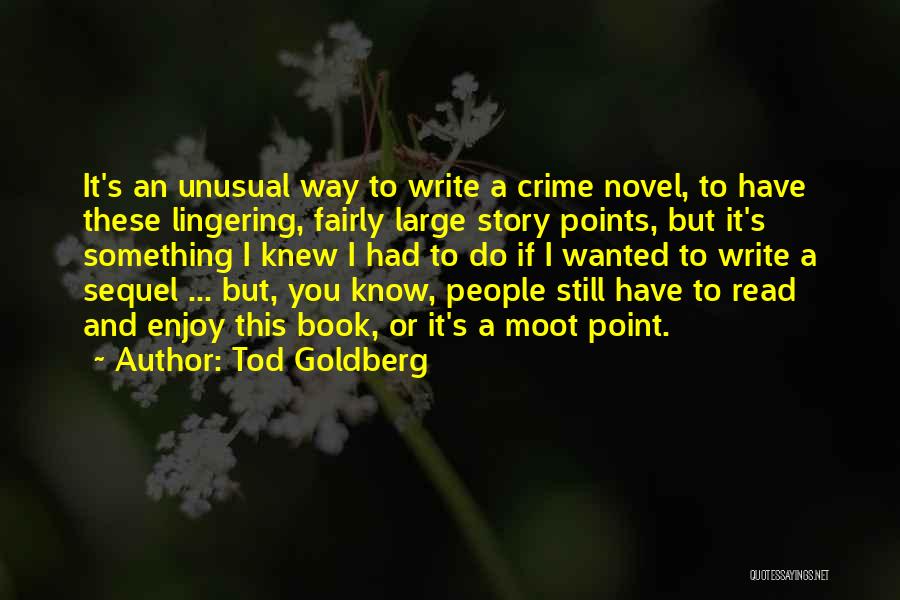 Enjoy This Book Quotes By Tod Goldberg