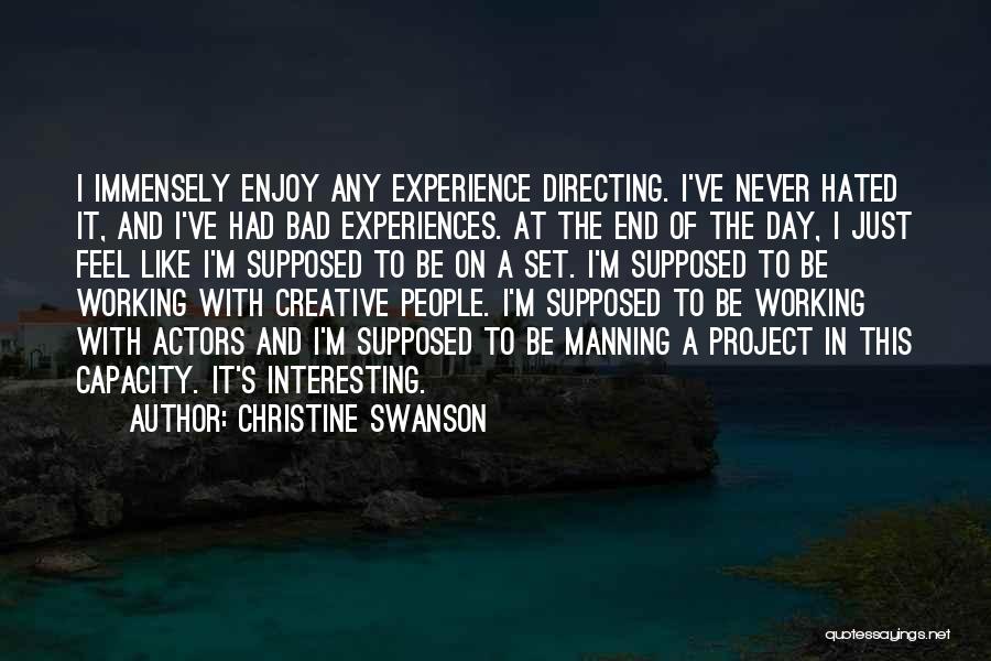 Enjoy This Day Quotes By Christine Swanson