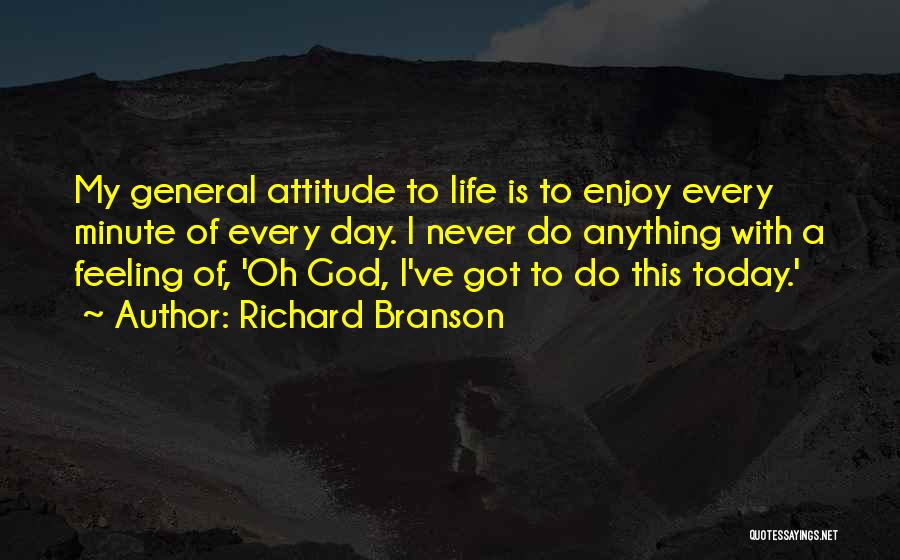 Enjoy This Day Quotes By Richard Branson