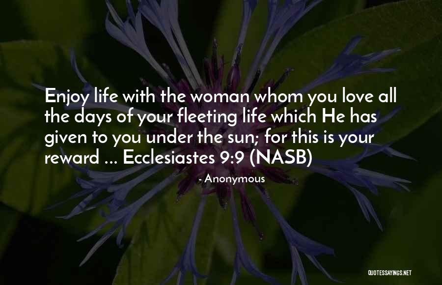 Enjoy This Life Quotes By Anonymous Enjoy This Life Quotes By Anonymous