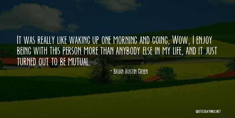 Enjoy This Life Quotes By Brian Austin Green Enjoy This Life Quotes By Brian Austin Green