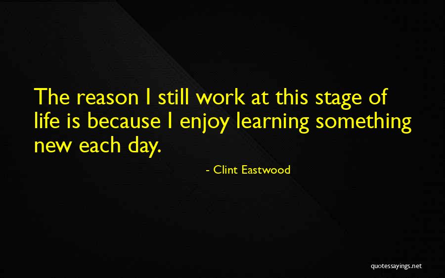 Enjoy This Life Quotes By Clint Eastwood Enjoy This Life Quotes By Clint Eastwood