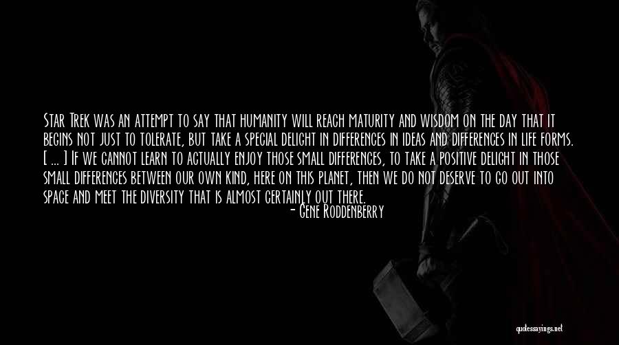 Enjoy This Life Quotes By Gene Roddenberry Enjoy This Life Quotes By Gene Roddenberry