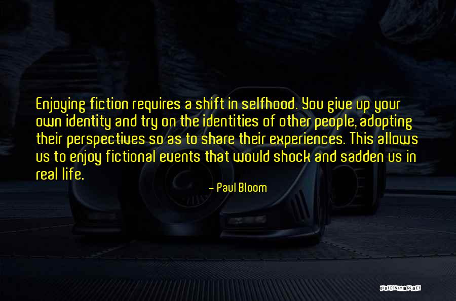 Enjoy This Life Quotes By Paul Bloom Enjoy This Life Quotes By Paul Bloom