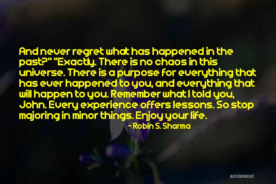 Enjoy This Life Quotes By Robin S. Sharma Enjoy This Life Quotes By Robin S. Sharma