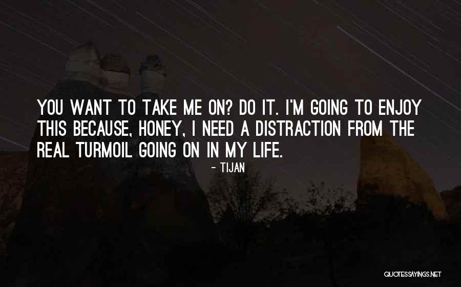 Enjoy This Life Quotes By Tijan Enjoy This Life Quotes By Tijan
