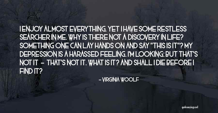 Enjoy This Life Quotes By Virginia Woolf Enjoy This Life Quotes By Virginia Woolf