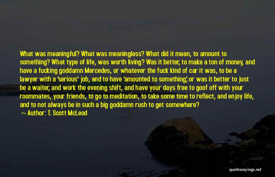 Enjoy Time Off Quotes By T. Scott McLeod